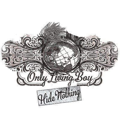 Only Living Boy/Hide Nothing